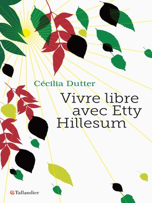 cover image of Vivre libre avec Etty Hillesum